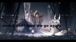 hollow knight beating the 4th pantheon tutorial/shitpost...again