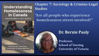 Dr. Bernie Pauly: Are all people who experience homelessness street-involved?