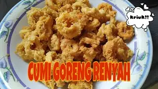 CARA MASAK CUMI GORENG RENYAH ANTI MELETUP ala Restoran Cocok untuk Sahur atau Buka Puasa