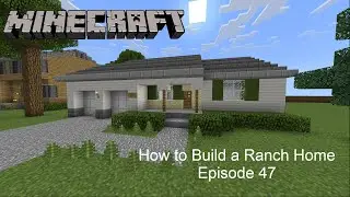 Minecraft | How to Build a Ranch House [ep 47]
