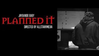 JayBando Baby - Planned It (Official Music Video) Directed by @AllStarMedia