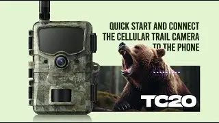 Trail Camera setup up - Campark TC20 Cellular trail camera