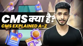 CMS क्या है? 🤔 CMS Explained [A-Z] in Hindi 🔥 | Price, Benefits, Choosing a Right CMS
