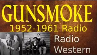 Gunsmoke Radio 1958 (ep328) Marshal Proudfoot