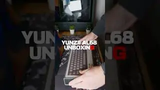 Unboxing the best 65% aluminium keyboard you need to try! @YUNZIIKEYBOARD #yunzii #yunziial68