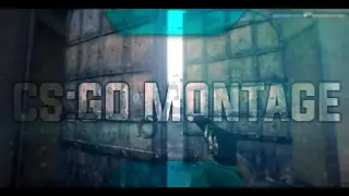 CS:GO Montage/Frag Movie #1
