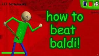 how to BEAT baldi | Baldi Basics Classic Remastered