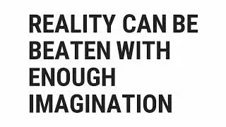Reality Can Be Beaten With Enough Imagination | Mark Twain | Top Quotes Online