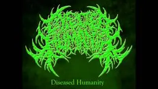 Infected Humanity - Diseased Humanity