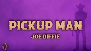 Joe Diffie - Pickup Man (Lyrics)