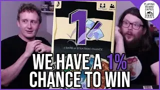 The odds are against us! (1 PERCENT Board Game Gameplay)