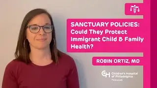 Sanctuary Policies: Could They Protect Immigrant Child & Family Health?