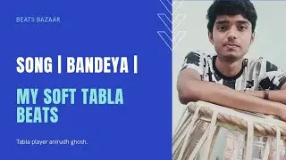 Bandeya |arijit singh | Tabla edition |