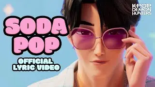 Soda Pop Official Lyric Video KPop Demon Hunters Sony Animation Sony Pictures Animation 720p, h2