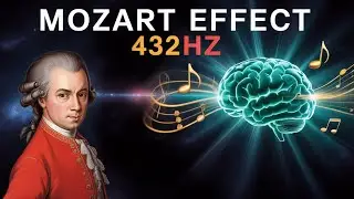 Mozart Effect in 432Hz &ndash; Boost Brain Power and Focus While You Study, Read or Work