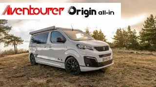 AVENTOURER | Van tour complet - Van am&eacute;nag&eacute; Aventourer Origin All In | Le vrai #VAN ultra polyvalent