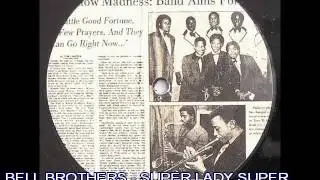 The Bell Brothers - Super Lady, Super Girl (promo) - DecibelMusicUnlimited