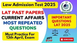 Law Admission Test LAT 13th April 2025 | Repeated Pakistan Studies & General Knowledge MCQs Part-4