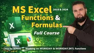 Microsoft Excel 2019 Functions and Formulas: Day 10 - Part3