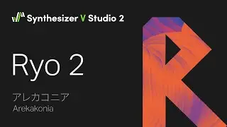 Synthesizer V Voice Ryo 2 Demo - Arekakonia