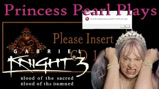 Gabriel Knight 3: The Hardest Puzzle (getting the game to run)|  Princess Pearl Plays