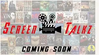 Coming Soon  - Screen Talkz #ScreenTalkz #Comingsoon #VinTrio #2020 #SilentSpirit #TVSeries