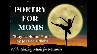 Stay At Home Mum Best Poem With Motivational Relaxing Music for Moms ❤❤