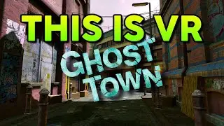Ghost Town VR - 2 Minutes SPOILER FREE Review (Steam Version)
