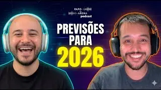 Previsões 2026 para AI, Produto e Tech | Papo na Arena #101