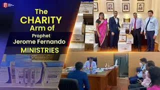 The Charity Arm of Prophet Jerome Fernando Ministries