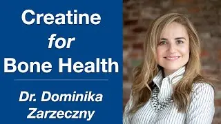 Creatine for Osteoporosis, Bone Health, Muscles and Brain