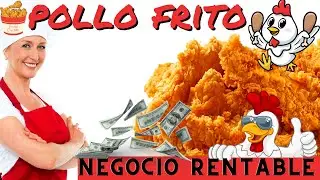 🟥 VENDER POLLO FRITO Como Plan de NEGOCIO es RENTABLE 🍗
