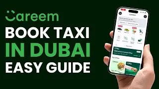 How to Book Careem Taxi in Dubai !