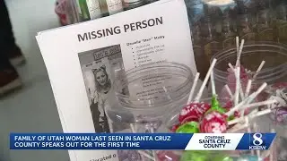 &lsquo;We love her so much&rsquo;: Family of Utah woman missing in Santa Cruz County speaks out