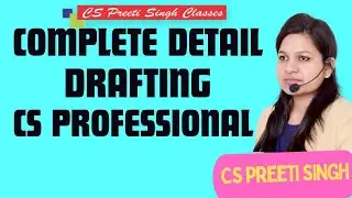 Complete Detail  CS Professional Drafting I Full Detail Drafting Pleading And Appearance's
