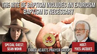 The Rite of Baptism Includes an Exorcism