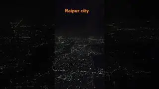 Night view Raipur by flight