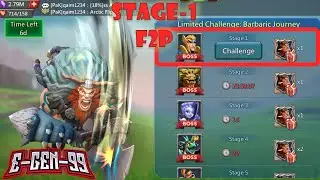 Lords Mobile F2P Limited Challenge Barbaric Journey Stage 1
