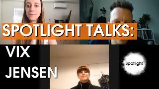 Spotlight Talks Presents: Vix Jensen