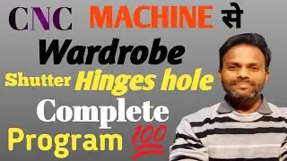 Wardrobe shutter hing hole program complete  