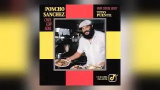 Poncho Sanchez - Chile Con Soul (1990) [Full Album]