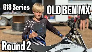 618 Series Round 2 | Old Ben MX | Local Motocross Race