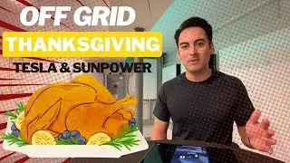 Thanksgiving Off-Grid Test: Harnessing Solar Power with Tesla Powerwalls