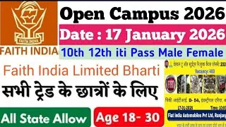 Faith India Limited Campus 17 January 2026| 10th 12th iti All Trade| All State Candidate