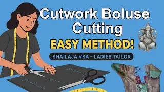 Cutwork Blouse Cutting Tutorial | Step-by-Step Designer Blouse Sewing | Tailoring Class