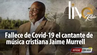 Fallece de Covid 19 el cantante de musica cristiana Jaime Murrell