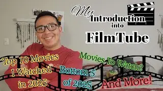 My Introdution into FilmTube