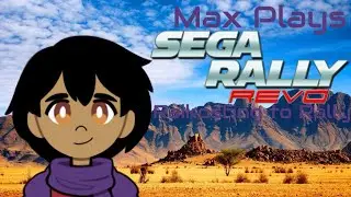 Raikosfing to Rally: Max Plays Sega Rally Revo - Episode 278