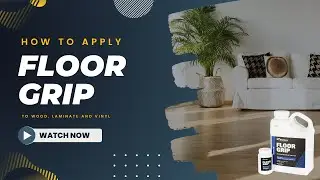 How to Apply Floor Grip to Fix Slippery Wood, Vinyl & Laminate Floors or Stairs