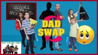 MYSTERY DAD SWAP!  Back To School Shopping Challenge / That YouTub3 Family